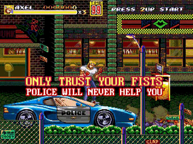 ONLY TRUST YOUR FISTS POLICE WILL NEVER HELP YOU